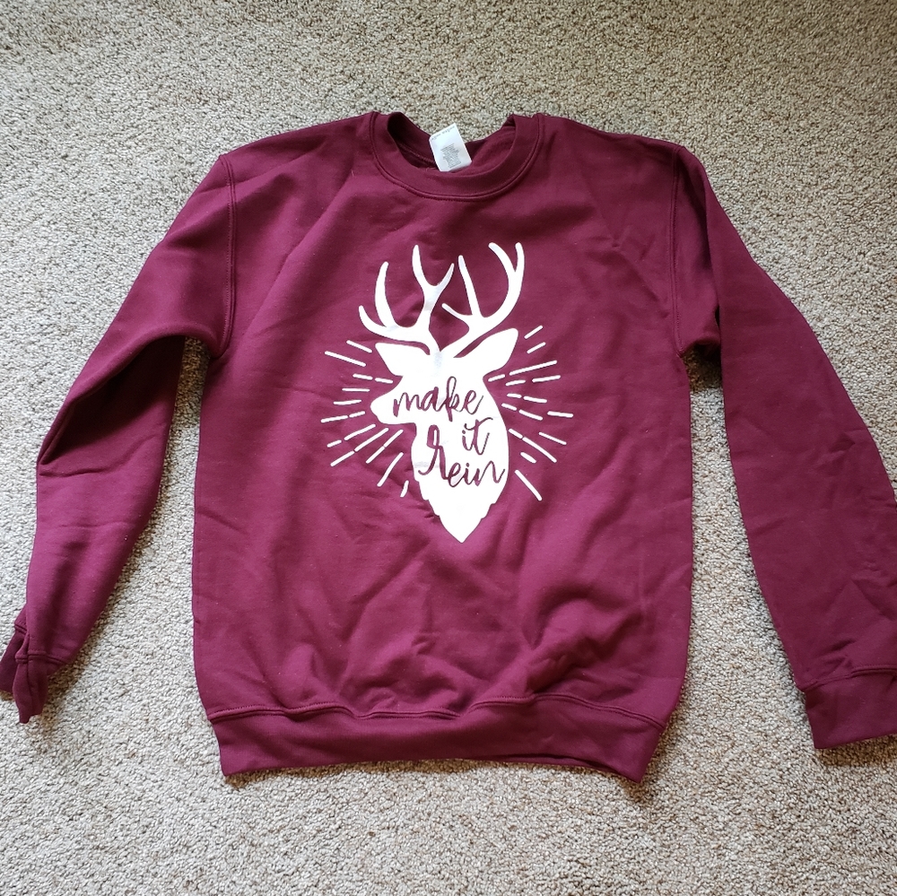 Christmas sweatshirt- Make it Rein